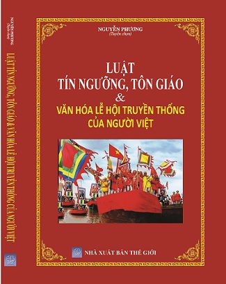 Sách Luật Tín Ngưỡng, Tôn Giáo & Văn Hóa Lễ Hội Truyền Thống Của Người Việt